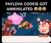 pavlova cookie got annihilated in a video game with a bunch of characters .