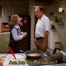 Red Foreman Bacon GIF - Red Foreman Bacon Are We Out Of Bacon GIFs
