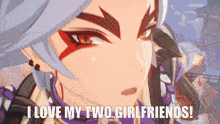 a cartoon character says " i love my two girlfriends ! "