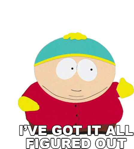 Ive Got It All Figured Out Eric Cartman Sticker - Ive Got It All Figured Out Eric Cartman South Park Stickers