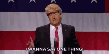 I Wanna Say One Thing Trump GIF - I Wanna Say One Thing One Thing Trump GIFs