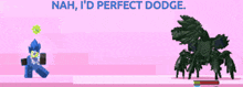 a screenshot of a video game with the words perfect dodge