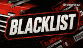 a sign that says blacklist is next to a red toolbox
