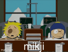 two cartoon characters are sitting at a table with the name mikji written on it
