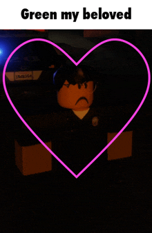 a picture of a police officer in a heart with the words green my beloved on the bottom