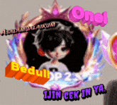 a picture of a boy with the words onel bedul op 2 and ijin cek in ya on it
