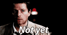 Not Yet GIF - Not Yet Supernatural GIFs