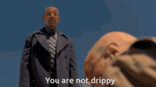 You Are Not Drippy Breaking Bad GIF - You Are Not Drippy Breaking Bad Walter White GIFs