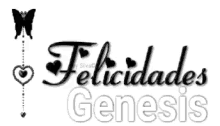 Felicidades Genesis GIF - Felicidades Genesis GIFs