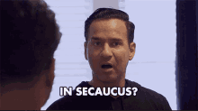 In Secaucus Are You Kidding Me GIF - In Secaucus Are You Kidding Me Secaucus GIFs