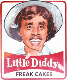 a poster for little diddy freak cakes with a picture of a man