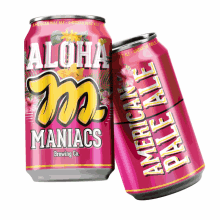 maniacs maniacs aloha aloha maniacsbrew brinde