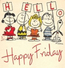 a group of peanuts characters are holding signs that say hello and happy friday