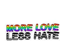 More Love Less Hate Love Sticker - More Love Less Hate Love Peace Stickers