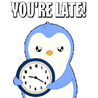 a penguin holding a clock with the words you 're late