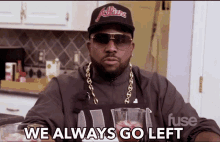 We Always Go Left Go The Other Direction GIF - We Always Go Left Go The Other Direction Different GIFs