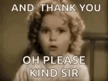 Oh Please Kind Sir Shirley Temple GIF