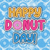 a happy donut day greeting card with donuts in the background