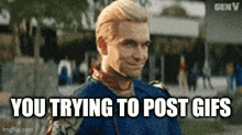 a man is standing in front of a sign that says `` you trying to post gifs ''