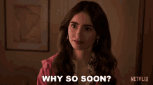 Why So Soon Emily Cooper GIF - Why So Soon Emily Cooper Lily Collins GIFs