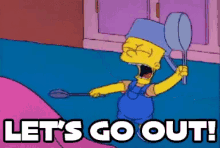 Lets Go Out Simpsons GIF - Lets Go Out Simpsons GIFs