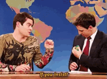 If You Insist! GIF - If You Insist Snl Saturday Night Live GIFs