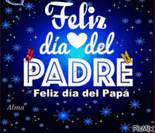 a blue background with the words " feliz dia del padre " on it