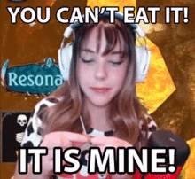 You Cant Eat It Its Mine GIF - You Cant Eat It Its Mine Mine GIFs