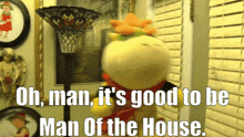 sml bowser junior man of the house oh man its good to be man of the house master of the house