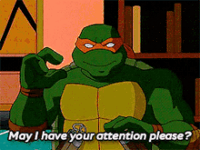 Tmnt Michelangelo GIF - Tmnt Michelangelo May I Have Your Attention Please GIFs