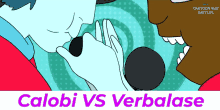 verbalase vs calobi calobi verbalase close up beatbox