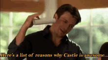 Tv Shows Castle GIF - Tv Shows Castle Heres A List Of Reasons GIFs