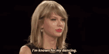 Taylor Swift Known For My Dancing GIF - Taylor Swift Known For My Dancing Bestfriends GIFs