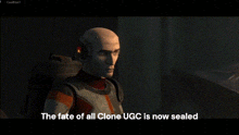 Fate Of All Clone Ugc Is Now Sealed Because Of Disney Echo GIF - Fate Of All Clone Ugc Is Now Sealed Because Of Disney Echo Bad Batch GIFs