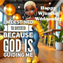 a happy winning wednesday greeting card with a cartoon girl in a yellow sweater and jeans .