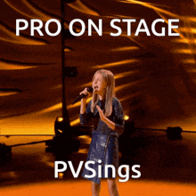 a young girl singing into a microphone with the words pro on stage pvsings behind her