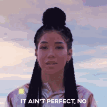 It Aint Perfect No GIF - It Aint Perfect No Jhene Aiko GIFs