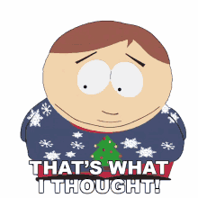 thats what i thought eric cartman south park s6e17 red sleigh down