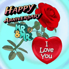 a happy anniversary greeting card with a red rose and a heart that says i love you