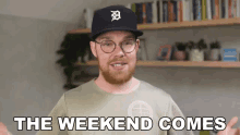 The Weekend Comes Gregory Brown GIF - The Weekend Comes Gregory Brown Asapscience GIFs