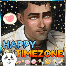 a picture of a man with the words happy timezone