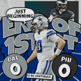a cowboys football player stands in front of a sign that says just beginning end of 1st