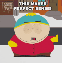 This Makes Perfect Sense Eric Cartman GIF - This Makes Perfect Sense Eric Cartman South Park GIFs