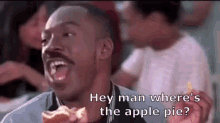 Where'S The Apple Pie? GIF - Eddiemurphy Hungry GIFs