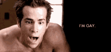 Im Gay Ryan Reynolds GIF - Im Gay Ryan Reynolds GIFs