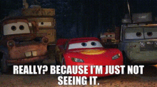 Cars Lightning Mcqueen GIF - Cars Lightning Mcqueen Really Because Im Just Not Seeing It GIFs