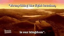Incredibly Generous Borders GIF - Everything The Light Touches Is Our Kingdom Lion King Screen Junkies GIFs