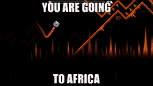 Africa Geometry Dash GIF - Africa Geometry Dash You Are Going To Africa GIFs