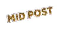 the word mid post is written in gold glitter letters