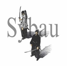a black and white drawing of two samurai holding swords with the word syau behind them